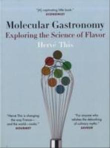 Molecular gastronomy [electronic resource] : exploring the science of flavor