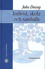 Individ, skola och samhälle : Pedagogiska texter