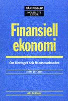 Finansiell ekonomi : Om f&ouml;retaget och finansmarknaden