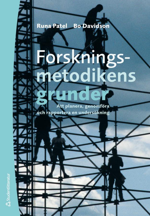 Forskningsmetodikens grunder - att planera, genomf&ouml;ra och rapportera en unders&ouml;kning