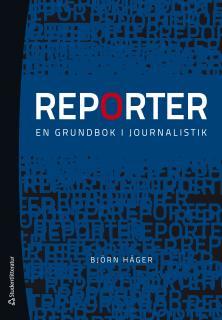 Reporter - en grundbok i journalistik