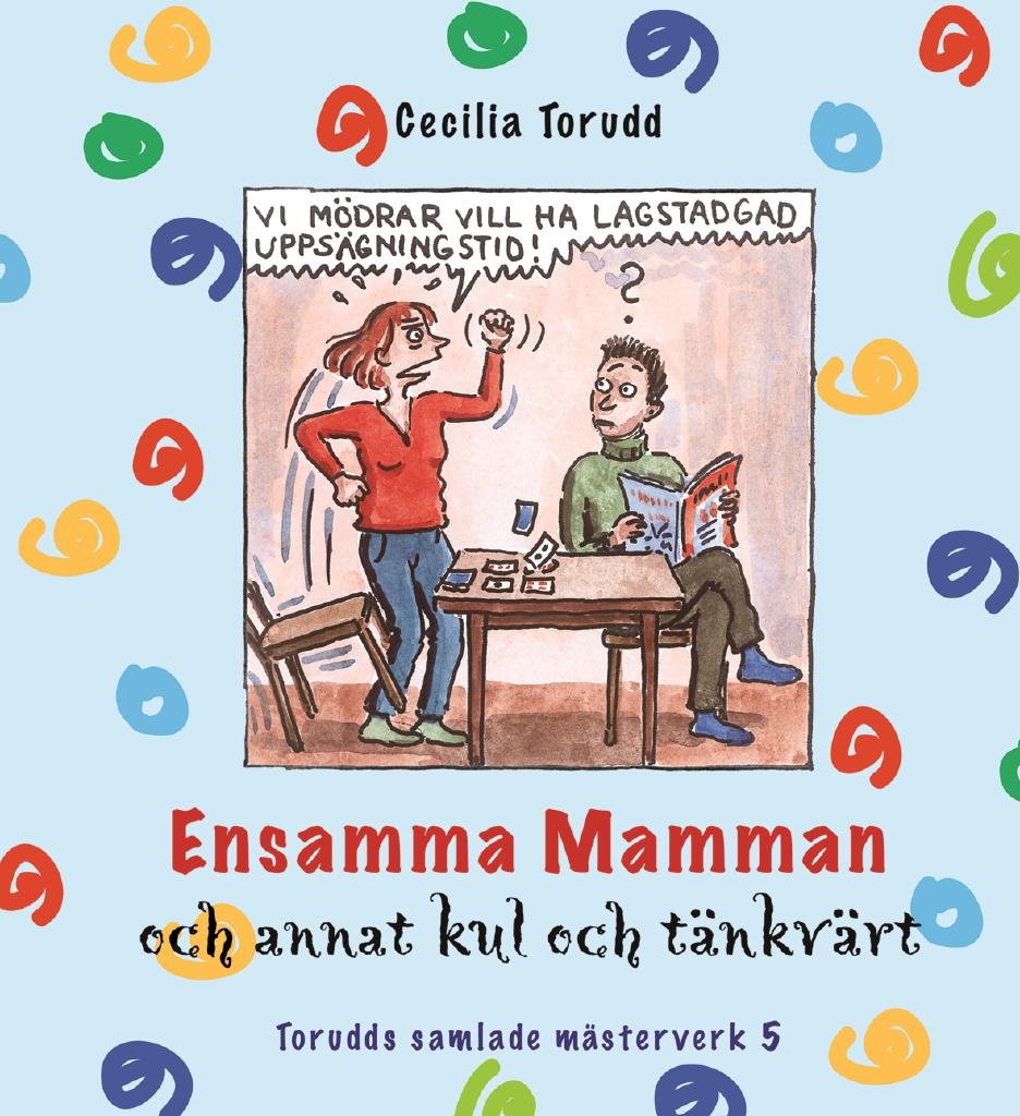 Ensamma mamman och annat kul och t&auml;nkv&auml;rt / Del 5