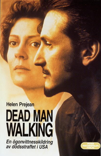 Dead man walking - en &ouml;gonvittnesskildring av d&ouml;dsstraffet i USA
