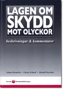 Lagen om skydd mot olyckor : beskrivningar & kommentarer