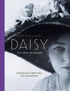 Hon kallades Daisy : att finna en farmor