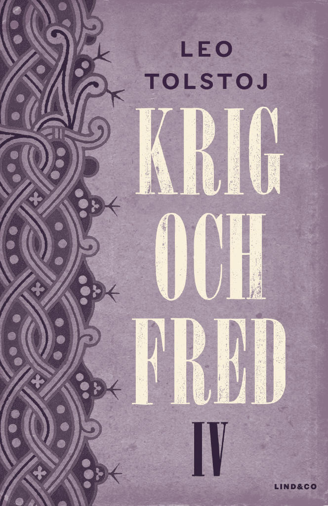 Krig och fred. Vol 4, 1812-1813 / Epilog