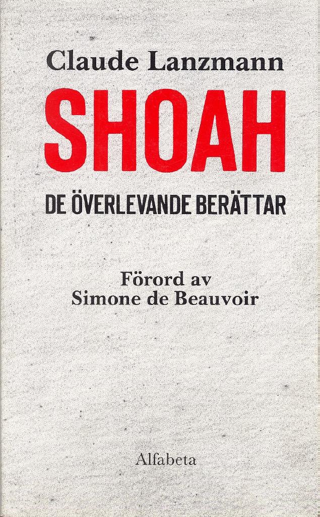 Shoah - [de &ouml;verlevande ber&auml;ttar]