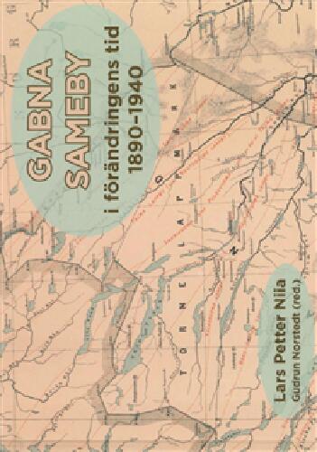 Gabna sameby i förändringens tid 1890-1940