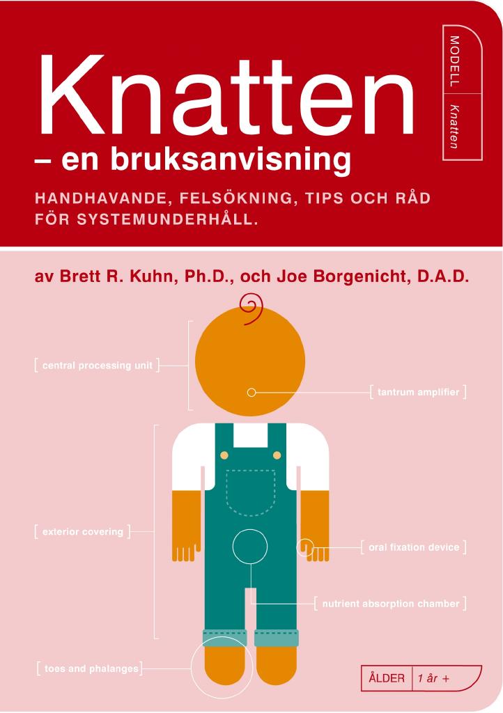 Knatten - en bruksanvisning : Handhavande, fels&ouml;kning, tips och r&aring;d f&ouml;r systemunderh&aring;ll