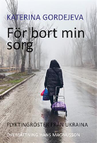 F&ouml;r bort min sorg
