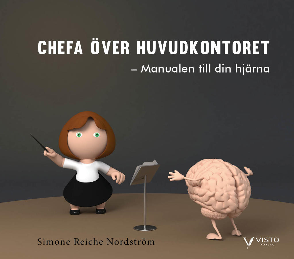 Chefa över huvudkontoret : manualen till din hjärna