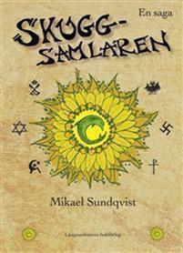 Skuggsamlaren - [en saga]