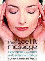 Face lift massage - rejuvenate your skin and reduce fine lines and wrinkles
