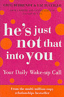 Hes just not that into you - your daily wake-up call
