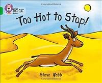 Too hot to stop! - band 05/green