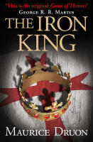 The Iron King (Accursed Kings 1)