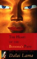 DALAI LAMA HEART OF THE BUDDHA'S PATH
