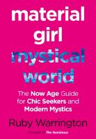 Material girl, mystical world - the now-age guide for chic seekers and mode
