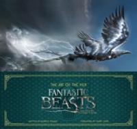 THE ART OF THE FILM: Fantastic Beasts and Where to Find Them