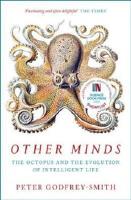 Other Minds: The Octopus and the Evolution of Intelligent Life