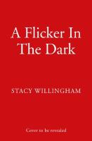 Flicker in the Dark