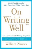 On writing well : the classic guide to writing nonfiction