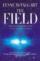 Field (The): The Quest For The Secret Forces Of The Universe