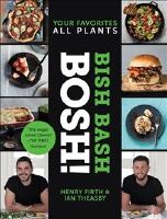 Bish Bash Bosh!: Your Favorite All Plants