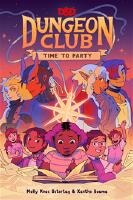 Dungeons & Dragons: Dungeon Club: Time to Party