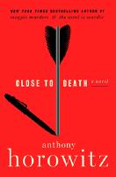 Close to Death: A Novel