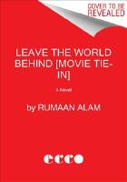 Leave the World Behind [Movie Tie-In]