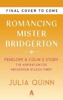 Romancing Mister Bridgerton [TV Tie-in]
