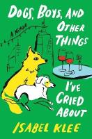 Dogs, Boys, and Other Things I've Cried about