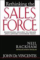 Rethinking the sales force [Elektronisk resurs] redefining selling to create and capture customer value