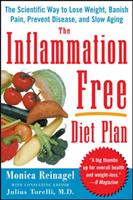 The inflammation-free diet plan : the scientific way to lose weight, banish pain, prevent disease, and slow aging