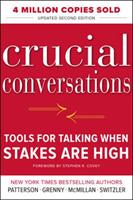 Crucial conversations tools for talking when stakes are high