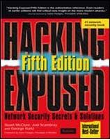 Hacking Exposed: Network Security Secrets & Solutions