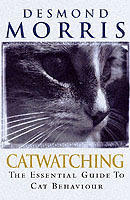 Catwatching - the essential guide to cat behaviour