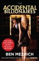 Accidental billionaires - sex, money, betrayal and the founding of facebook