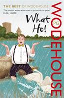 What ho! - the best of wodehouse