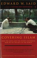 Covering Islam - how the media and the experts determine how we see the rest of the world