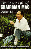 The private life of Chairman Mao : the memoirs of Mao's personal physician