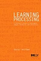 Learning processing 2.0 - a beginners guide to the open source programming
