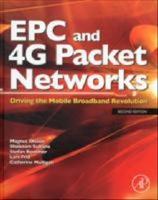 EPC and 4G packet networks : driving the mobile broadband revolution
