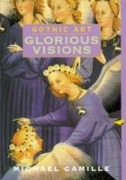 Gothic art - glorious visions