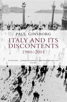 Italy and its discontents : family, civil society, state 1980-2001