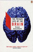 The private life of the brain