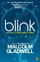 Blink : the power of thinking without thinking