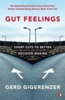 Gut feelings - short cuts to better decision making
