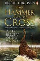 Hammer and the cross - a new history of the vikings